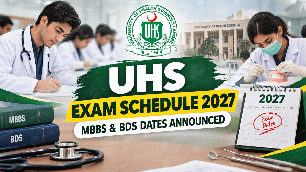 UHS Exam Schedule 2027: MBBS and BDS Dates Announced